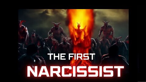 Lucifer - The First Narcissist