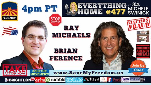 #82 ARIZONA CORRUPTION EXPOSED: Chaos, Lies & The Cast Of Characters + Flag Day Virtual Summit 6/14 - Ray Michaels & Brian Ference