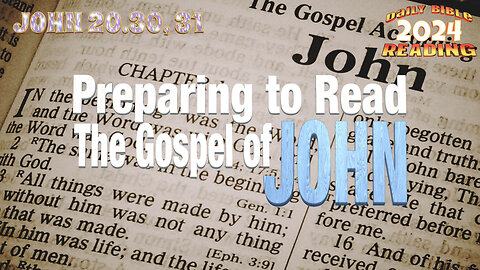 DBR2024 - Preparing to Read the Gospel of John