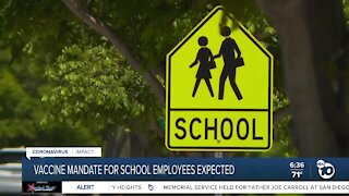 Vaccine mandate expected for Calif. school employees