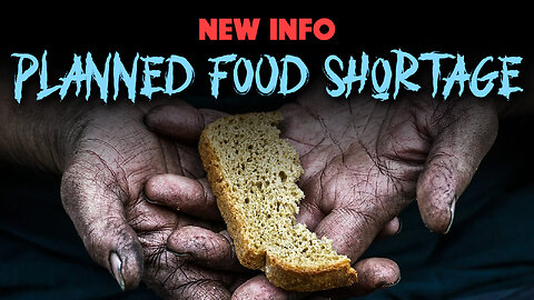 New Info - Planned Food Shortage 03/01/2024