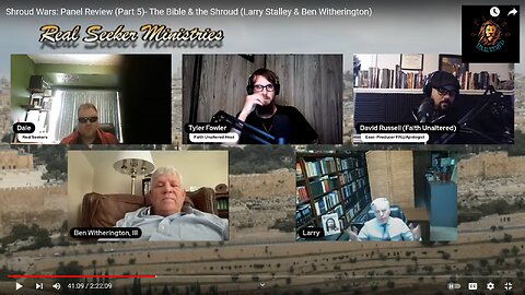 Shroud Wars: Panel Review (Part 5)- The Bible & the Shroud (Larry Stalley & Ben Witherington)