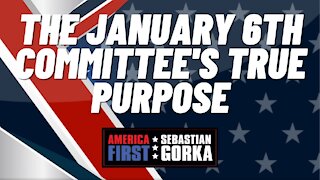 Sebastian Gorka FULL SHOW: The January 6th committee's true purpose