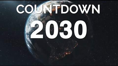 COUNTDOWN 2030 - PART 1