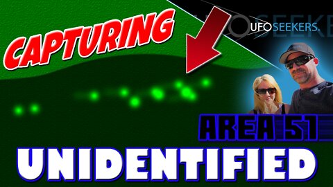 AREA 51: Capturing UNIDENTIFIED OBJECTS