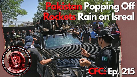 Council on Future Conflict Episode 215: Pakistan Popping Off, Rockets Rain on Israel