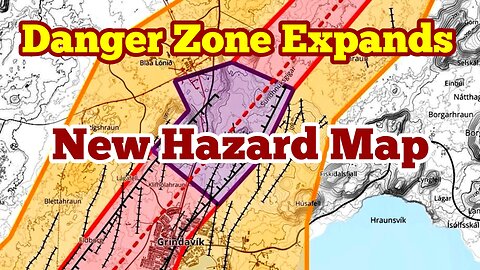 New Hazard Map Extends Danger Zone, Iceland Grindavik Hagafell Fagradalsfjall Litli-Hrútur Volcano