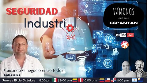 Seguridad Industrial: cuidando el negocio entre todos