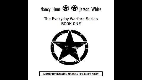 Chapter 3 of Book One: A How-To Manual for GOD's Army - PART TWO