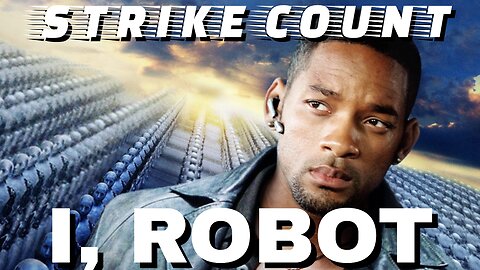 I, Robot Strike Count