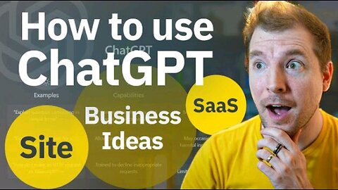 How to use ChatGPT to build Business Idea, Sites&personal Projects