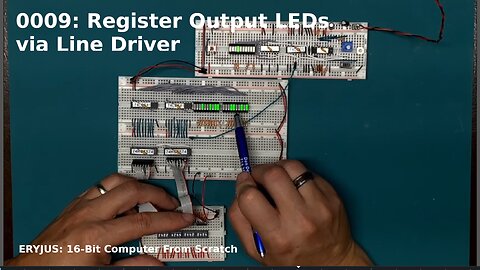 0009: Register Output LEDs via Line Driver | 16-Bit Computer From Scratch