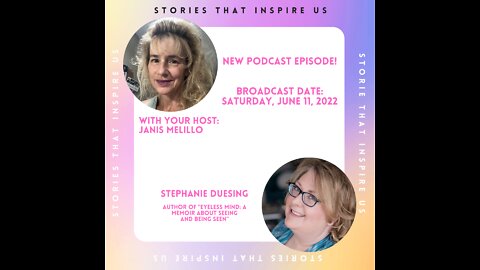 Stories That Inspire Us Podcast w/Stephanie Duesing - 06.11.22