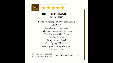 Shrub Trimming Clear Spring MD 5 Star Video Review