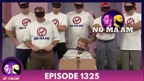 Episode 1325: No Ma'am