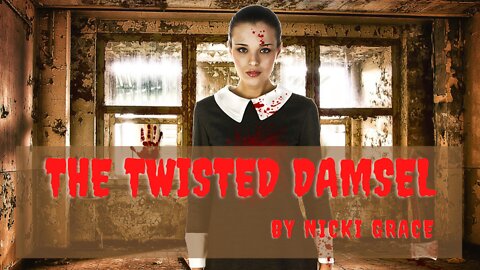 THE TWISTED DAMSEL by Nicki Grace
