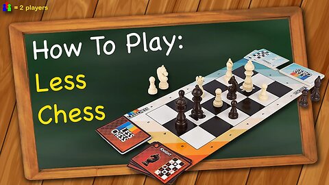 How to play Less Chess