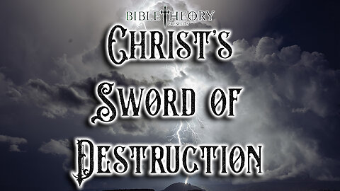 Christ's Sword of Destruction