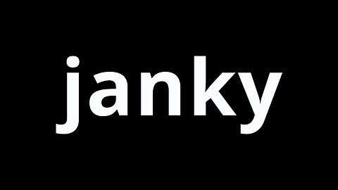 Video Word Of The Day - Janky