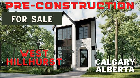 PRE-CONSTRUCTION | @ West Hillhurst | Custom Built | 1,942 SF | 4 Bedrooms | Calgary, Alberta