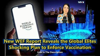 New WEF Report Reveals the Global Elites’ Shocking Plan to Enforce Vaccination