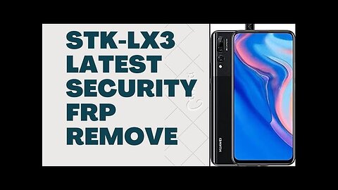 stk-lx3 latest secuirty remove frp done