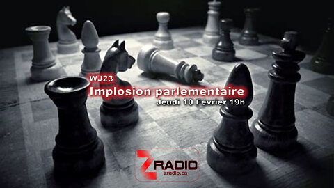 WJ23 - Implosion parlementaire