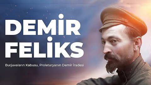 Burjuvazinin Kabusu Demir Feliks