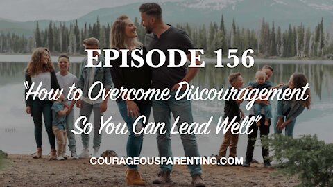 How to Overcome Discouragement So You Can Lead Well