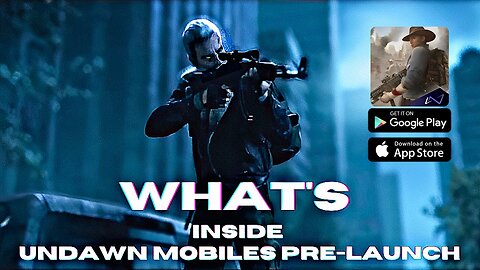 What's inside UNDAWN Mobile Pre-launch?