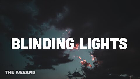 Blinding Lights by The Weeknd (Lyrics)
