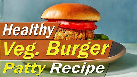 Healthy Veg. Burger Patty Recipe