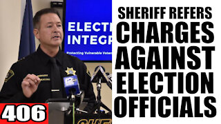 406. Sheriff Refers Charges Against Election Officials