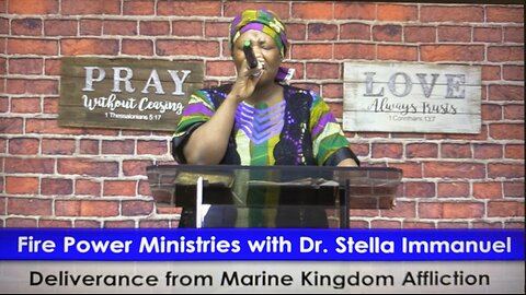 Deliverance from Marine Kingdom Affliction. Fire Power Ministries with Dr Stella Immanuel.