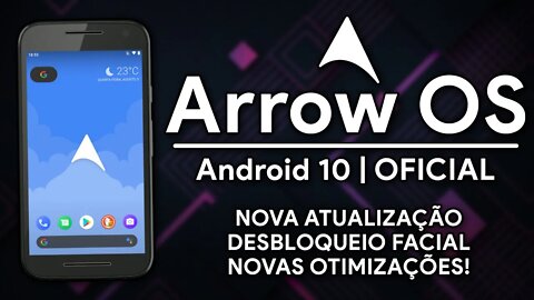 ROM ARROW OS v10 | Android 10.0 Q | Nova atualização com NOVAS OTIMIZAÇÕES e DESBLOQUEIO FACIAL!