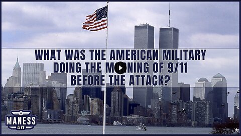 What Was The American Military Doing The Morning Of 911? | The Rob Maness Show EP 242