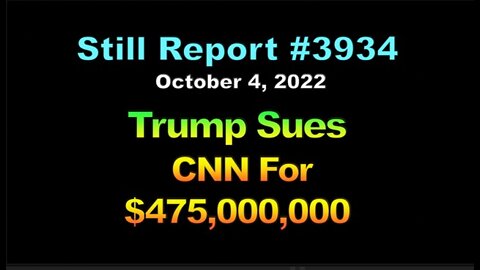 Trump Sues CNN For $475 Million, 3934