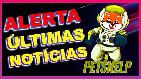 PETSHELP ALERTA ULTIMAS NOTICIAS.