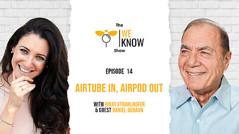 We Know - Air Tube In, Air Pod Out