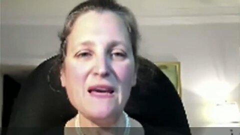 CHRYSTIA FREELAND EXPLOITING "COVID" TO CREATE A WINDOW OF POLITICIAL OPPORTUNITY (WEF GOAL)