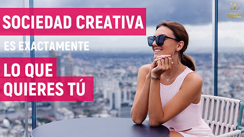 Tus oportunidades en la sociedad creativa. ¡Primera vez que nuestro futuro está en nuestras manos!