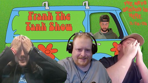 Frank the Tank Pod (Allow Me 2 Be Frank) March 29, 2024