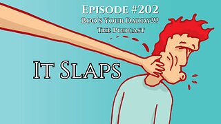 It Slaps -Ep202 (Full Episode)