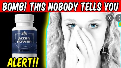 Aizen Power Male Enhancement Reviews - ⚠️((HONEST REVIEW!!))⚠️ - Shocking Report About Ingredients