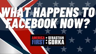 What happens to Facebook now? Trish Regan with Sebastian Gorka on AMERICA First