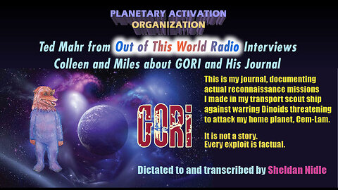 Out of this World Radio's Ted Mahr Interviews PAO's Colleen and Miles about Gori's Journal