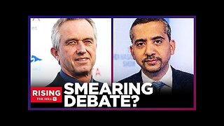 MSNBC Host Mehdi Hasan SMEARS RFK Jr, Peter Hotez Debate Calls By Joe Rogan, Elon Musk: Rising