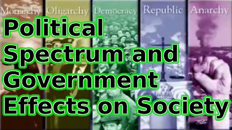 Political Spectrum and Government Effects on Society