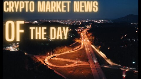 Crypto Market News of the Day