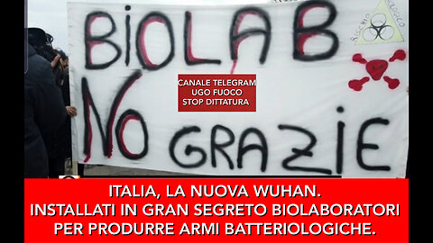 ITALIA COME WUHAN, BIOLAB IN CUI SI SVILUPPANO ARMI BATTERIOLOGICHE